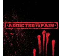 Addicted To Pain - Addicted to Pain