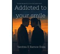 Addicted to your smile