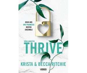 Addicted - Tome 6 - Thrive