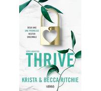 Addicted - Tome 6 - Thrive - T.6: La saga new adult culte