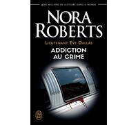Addiction au crime - Nora Roberts - J'ai Lu - broché - Roman