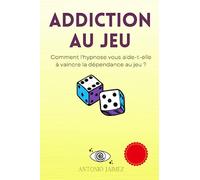 Addiction Au Jeu: Comment l'hypnose vous aide-t-elle à vaincre la dépendance?