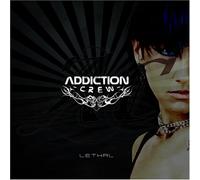 Addiction Crew - Lethal [+2 Bonus]