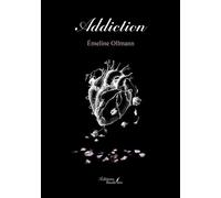 Addiction - Emeline Ollmann - Baudelaire - broché - Poésie