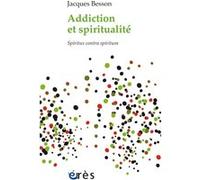 ADDICTION ET SPIRITUALITÉ