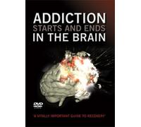 Addiction Starts and Ends in The Brain [Import]