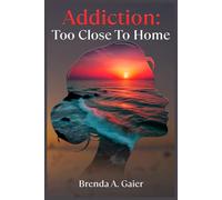 Addiction Too close to home