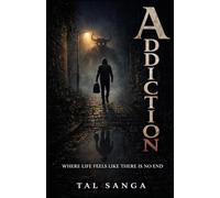 Addiction: Where life feels there is no end
