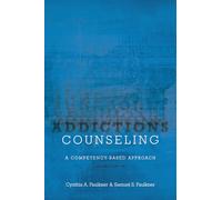 Addictions Counseling: A Competency-based Approach