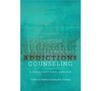 Addictions Counseling - Faulkner Samuel Associate Professor Associate Professor Texas AampMKingsville - Oxford University Press Inc - Livre en Anglais - P Faulkner Samuel Associate Professor Associate