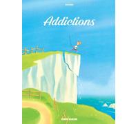 François Ravard – Addictions – tome 01 – Cartonné – Bande dessinée