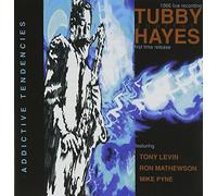 Addictive Tendencies-Tubby Hayes Quartet [Import]
