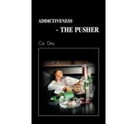 Addictiveness - The Pusher