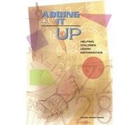 Adding It Up: Helping Children Learn Mathematics (Paperback) Center For Education Mathematics Learning Study Committee, National Research Council Division Of Behavioral And Social Sciences And Educati