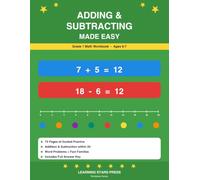 Adding & Subtracting Made Easy: Grade 1 Math Workbook for Kids Ages 6-7 - Addition and Subtraction up to 20, Word Problems, Fact Families, and Skip Counting Practice