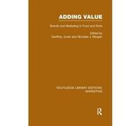 Adding Value - [Version Originale] Geoffrey G Jones, Nicholas J Morgan (Auteur)