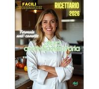 ADDIO PANCIA A CANOTTO: DIETA ANTIFIAMMATORIA: Senza Glutine e Senza Lattosio: Guida Pratica di Chef Ilaria per Spegnere l’Infiammazione Cronica e ... Batch Cooking per Cucinare 2 Ore a Settimana