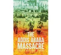 Addis Ababa Massacre Ian Campbell, (Auteur)