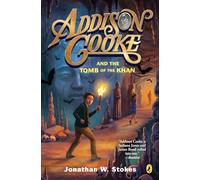 Addison Cooke and the Tomb of the Khan