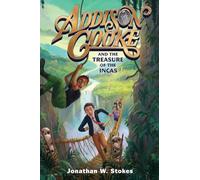 Addison Cooke and the Treasure of the Incas