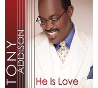 Addison, Tony – He Is Love