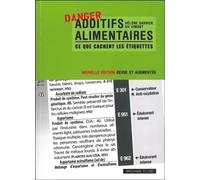 Additifs alimentaires, ce que cachent les étiquet tes (Poche)