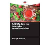 Additifs dans les industries agroalimentaires
