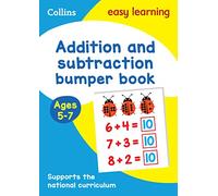 Addition and Subtraction Bumper Book Ages 5-7: Ideal for Home Learning