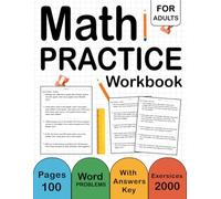 Addition And Subtraction Math Word Problems Workbook For Adults With Answers Key: Word Problems Math Practice Problems For Adults With 2000 Exercises ( 100 Pages )
