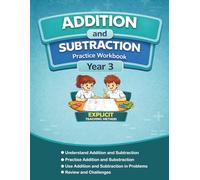 Addition and Subtraction Practice Workbook - Year 3: Step-by-Step Practice for Place Value, 3-Digit Addition and Subtraction, Word Problems, Review, Challenges, and Answer Key