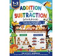 Addition and Subtraction Workbook: Math Workbook Grade 1 | Fun Addition, Subtraction, Number Bonds, Fractions, Matching, Time, Money, And More