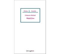 Addition - Clément Michel - Les Cygnes Eds - broché - Théâtre