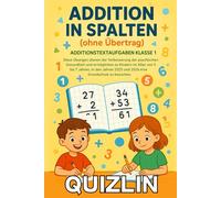 Addition in Spalten (ohne Übertrag) - Additionstextaufgaben Klasse 1: Diese Übungen dienen der Verbesserung der psychischen Gesundheit und ermöglichen ... 2025 und 2026 eine Grundschule zu besuchen.