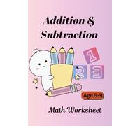 ADDITION & SUBTRACTION Worksheet For Age 5-9 Grade 1st - 2nd
