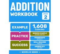 Addition Workbook Grade 2: Worked Examples in Every Chapter for Step-by-Step Math Practice