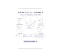 Additional Mathematics - Essential Exercises for CSEC
