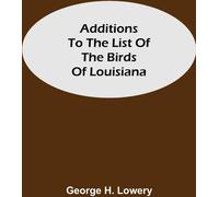 Additions à la liste des oiseaux de Louisiane
