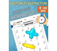 Additions Et Soustractions Cahier D’activités Mathématiques: 90 joures D’exercices D’entrainement Sur Les Additions Et Soustractions | Grand Livre De ... Et Activités Pour Enfants CP / CE1 5-10 Ans