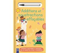 Additions et soustractions effaçables: Apprend à additionner et soustraire: Tire les languettes, efface et recommence !