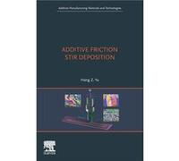 Additive Friction Stir Deposition by Yu Hang Z. Associate Professor of Materials Science and Engineering Virginia Tech USA Paperback Book Yu Hang Z. Associate Professor of Materials Science and Engine