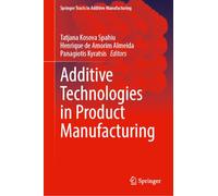 Additive Technologies in Product Manufacturing