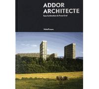 Addor Architecte - Collectif - Metispresses - relié - Etude