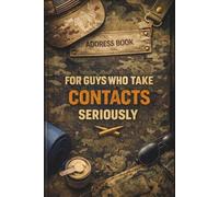 Address Book for Guys Who Take Contacts Seriously - Old School Contact Organizer: Alphabetical Phone & Address Book. Full Color Pages. Emergency page & Notes. 140 pages 6x9 in.