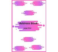 Address Book Large Print: Friends & Family Birthdays With Names And Addresses & Phone Numbers And More ; With Nice Designs & Glossy Cover ;Perfect Gifts For , Seniors & Mom & Women & Men (Design Re