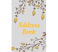Address Book: Pretty Floral Design Address Book For Women In Alphabetic Order Keep Track Of Addresses Phone Numbers Emails Social Media And Birthdays