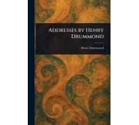 Addresses By Henry Drummond