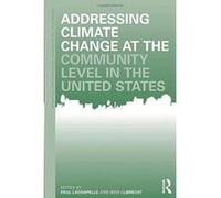 Addressing Climate Change at the Community Level in the United States (Community Development Research and Practice Series) - [Version Originale] Inconnu (Auteur)