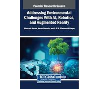 Addressing Environmental Challenges With Ai, Robotics, and Augmented Reality