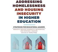 Addressing Homelessness And Housing Insecurity In Higher Education
