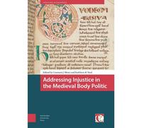 Addressing Injustice In The Medieval Body Politic
